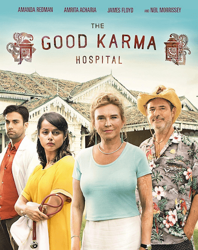 Poster of the TV series The Good Karma Hospital starring Neil Morrissey of DramaLab.co.uk